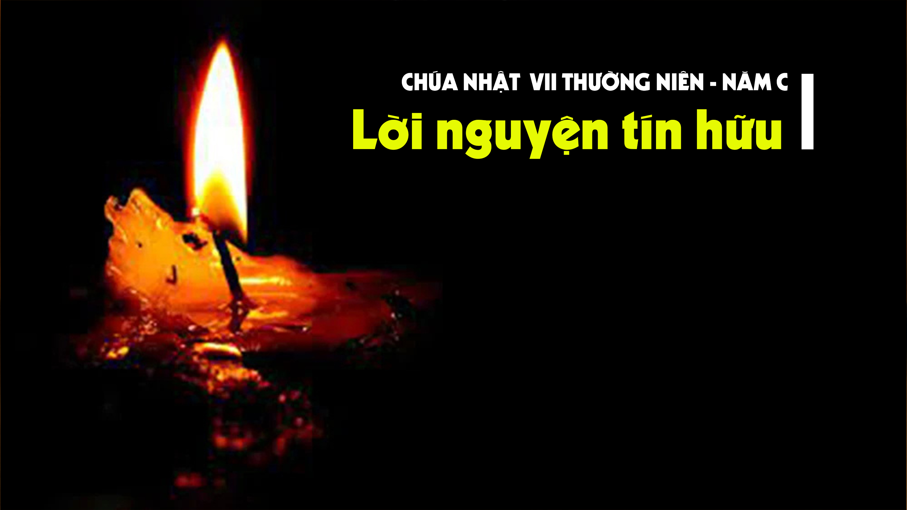 Lời nguyện tín hữu - Chúa nhật VII thường niên - năm C